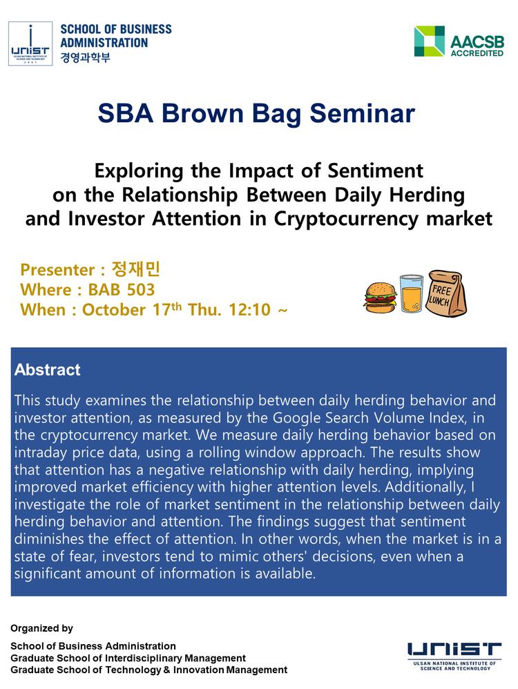 [2024 SBA Brown Bag Seminar] Exploring the Impact of Sentiment on the Relationship Between Daily Herding and Investor Attention in Cryptocurrency market