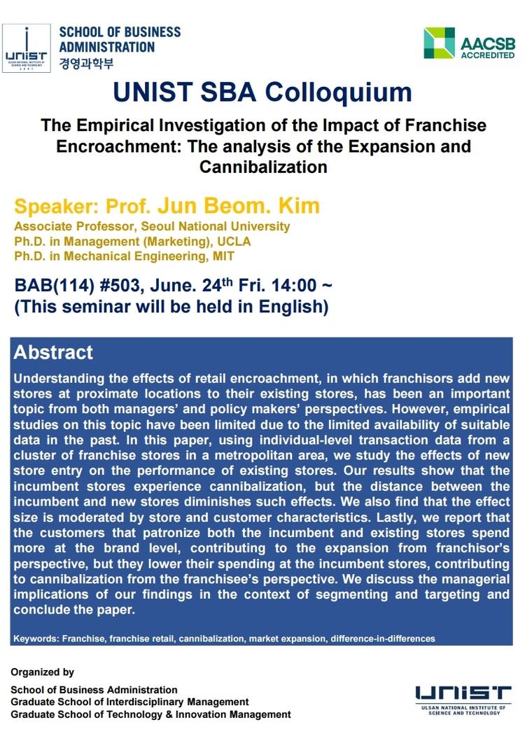 [2022 SBA Colloquium Series #2] The Empirical Investigation of the Impact of Franchise Encroachment: The analysis of the Expansion and Cannibalization