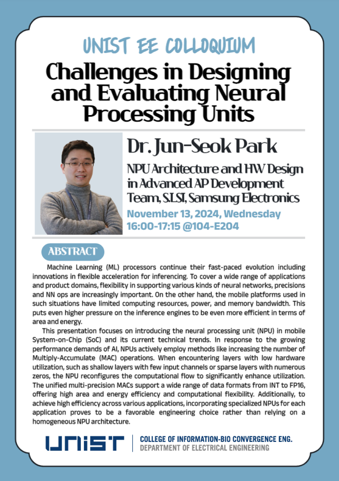 EE Graduate Seminar(Title: Challenges in Designing and Evaluating Neural Processing Units)