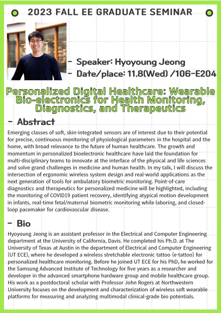 EE Graduate Seminar(Personalized Digital Healthcare: Wearable Bio-electronics for Health Monitoring, Diagnostics, and Therapeutics)